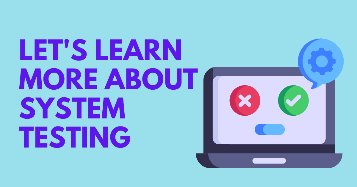 システムテスト定義・種類・テスターのシステムテスト種類の選択基準