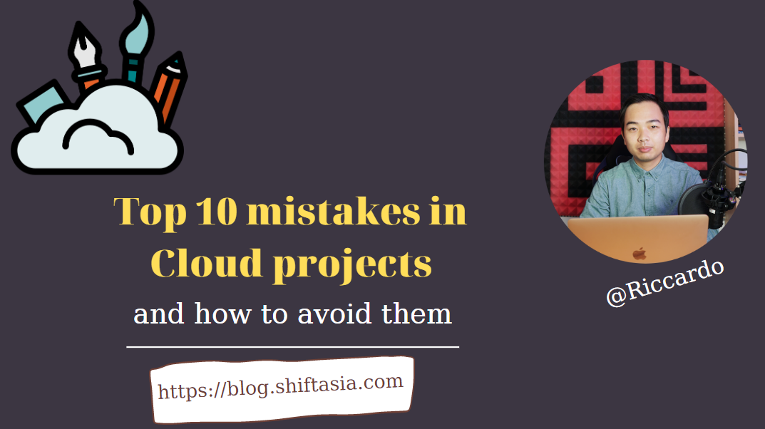 Top 10 deadly mistakes in Cloud projects
