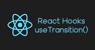 Mastering React's useTransition Hook: A Deep Dive with Practical Examples
