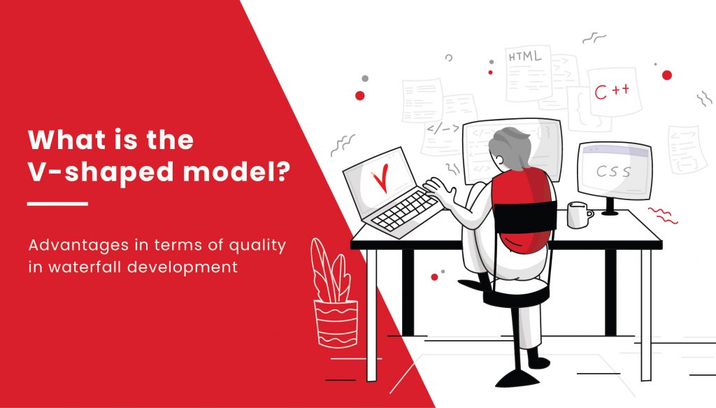 V-model: Advantages in terms of quality in waterfall development