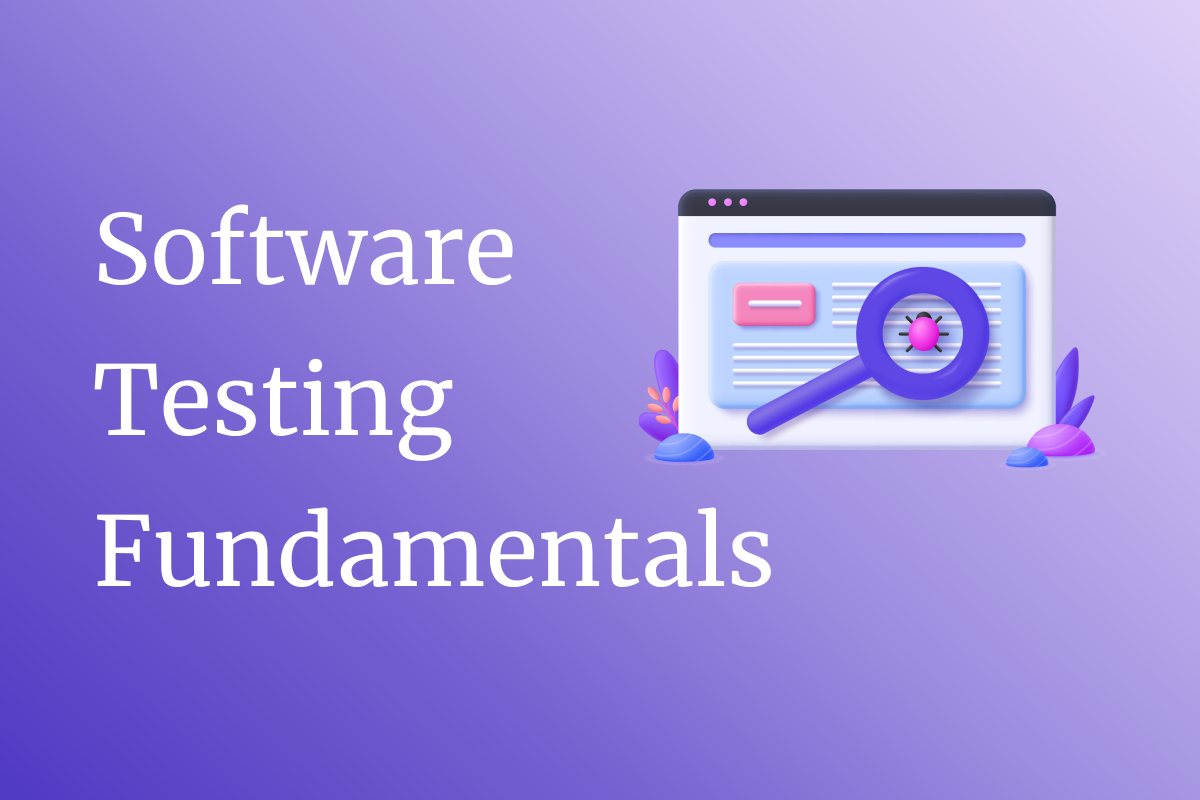 Fundamentals of Software Testing: A Complete Guide