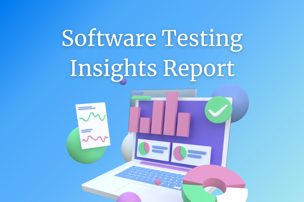 Beyond the Bug: A Software Testing Insights Report