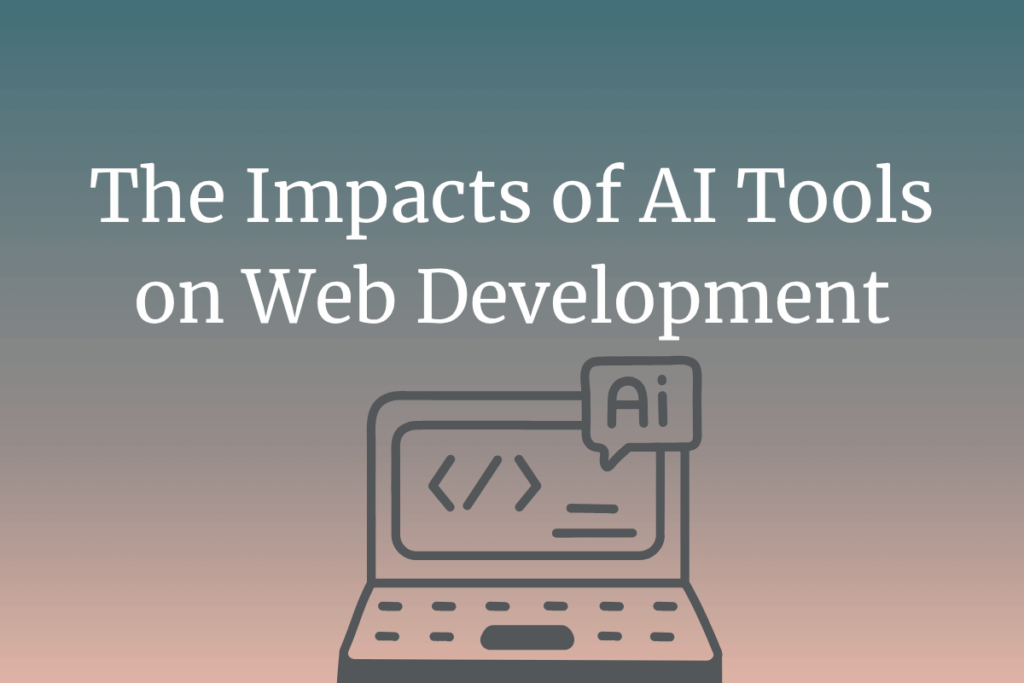 The Impact of AI-Augmented Tools on Web Development: Enhancing Productivity, Design, and Code Quality