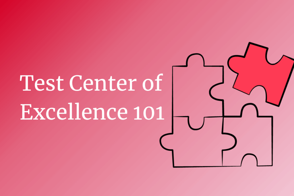 Building Quality Excellence: The Complete Guide to Testing Centre of Excellence (TCoE)