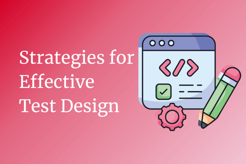 Mastering Test Design: AI-Powered Strategies for Modern Quality Assurance